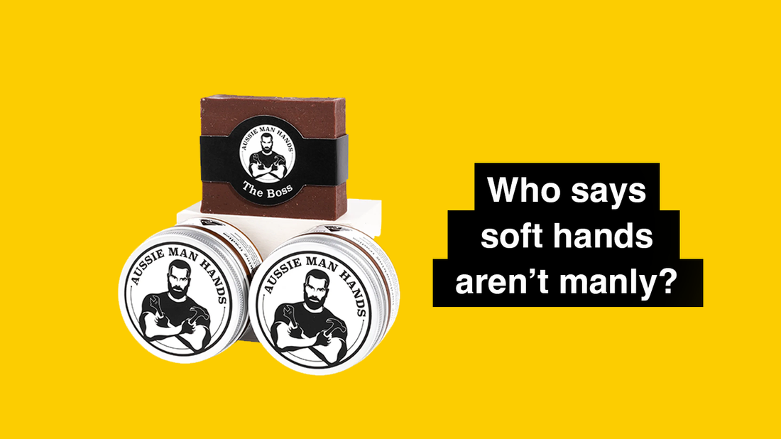 Whose says soft hands aren't manly?