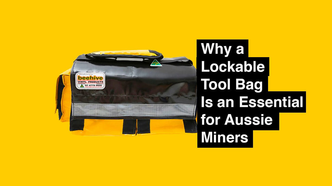Why a Lockable Tool Bag Is an Essential for Aussie Miners